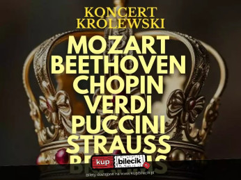 Ruda Śląska Wydarzenie Koncert Wirtuozi na Dworze Królewskim: od Mozarta po Straussa!