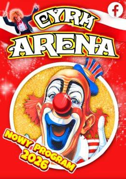 Ruda Śląska Wydarzenie Inne wydarzenie Cyrk Arena - to jest Cyrk!
