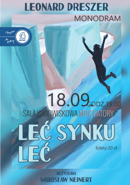 Chorzów Wydarzenie Spektakl Spektakl: „Leć synku, leć”