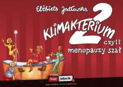 Dąbrowa Górnicza Wydarzenie Spektakl Klimakterium 2, czyli menopauzy szał
