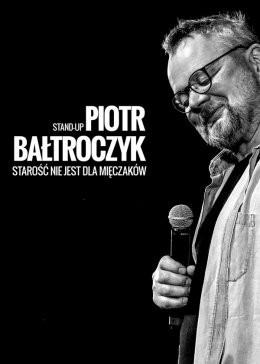 Katowice Wydarzenie Kabaret Piotr Bałtroczyk Stand-up: Starość nie jest dla mięczaków