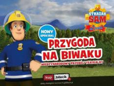 Dąbrowa Górnicza Wydarzenie Spektakl Strażak Sam Na Żywo: Przygoda na Biwaku