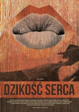 Katowice Wydarzenie Spektakl Dzikość serca - Teatr Gry i Ludzie