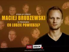 Ruda Śląska Wydarzenie Stand-up Maciej Brudzewski w nowym programie "Co ludzie powiedzą?"